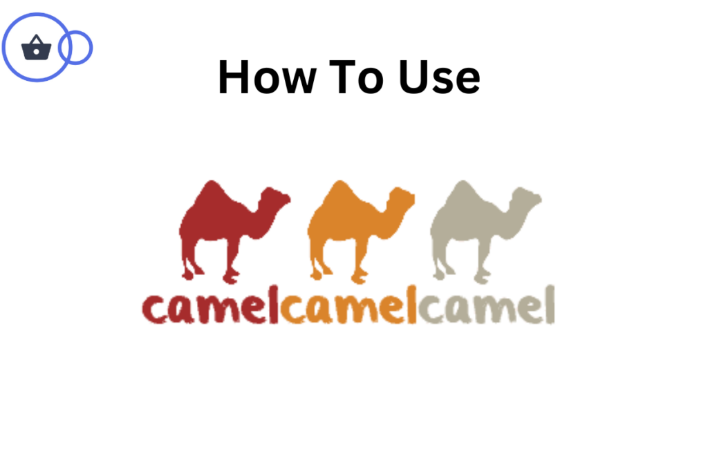 How to use CamelCamelCamel featured image