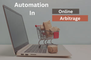 Automation In Online Arbitrage featured image